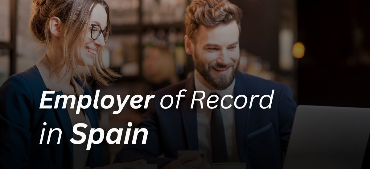 Employer of Record in Spain